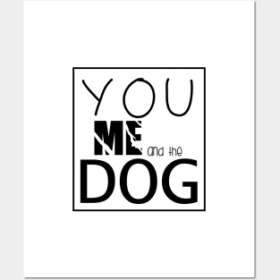 You Me and the dogs  , Dogs welcome people tolerated , Dogs , Dogs lovers , National dog day , Dog Christmas day Posters and Art